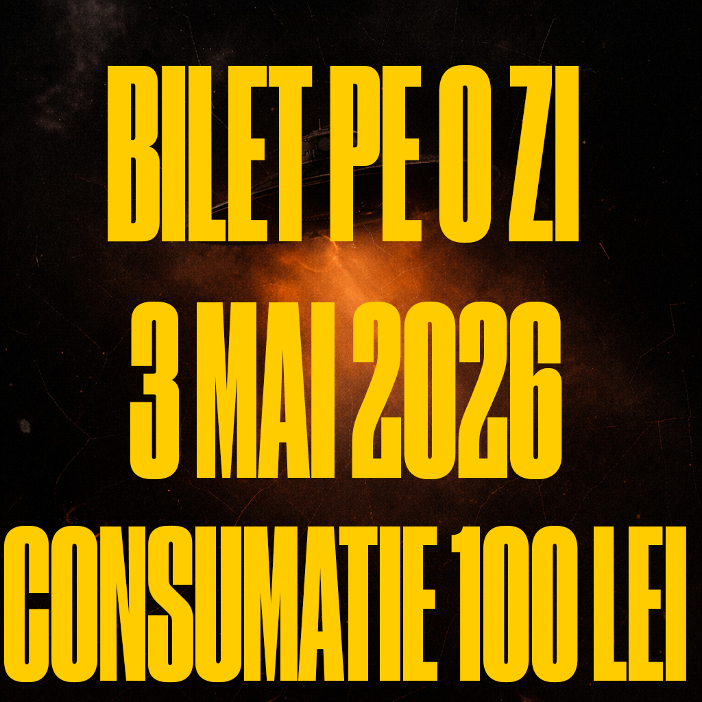 [BILET PE O ZI] 3 MAI GA + CONSUMATIE 100 DE LEI